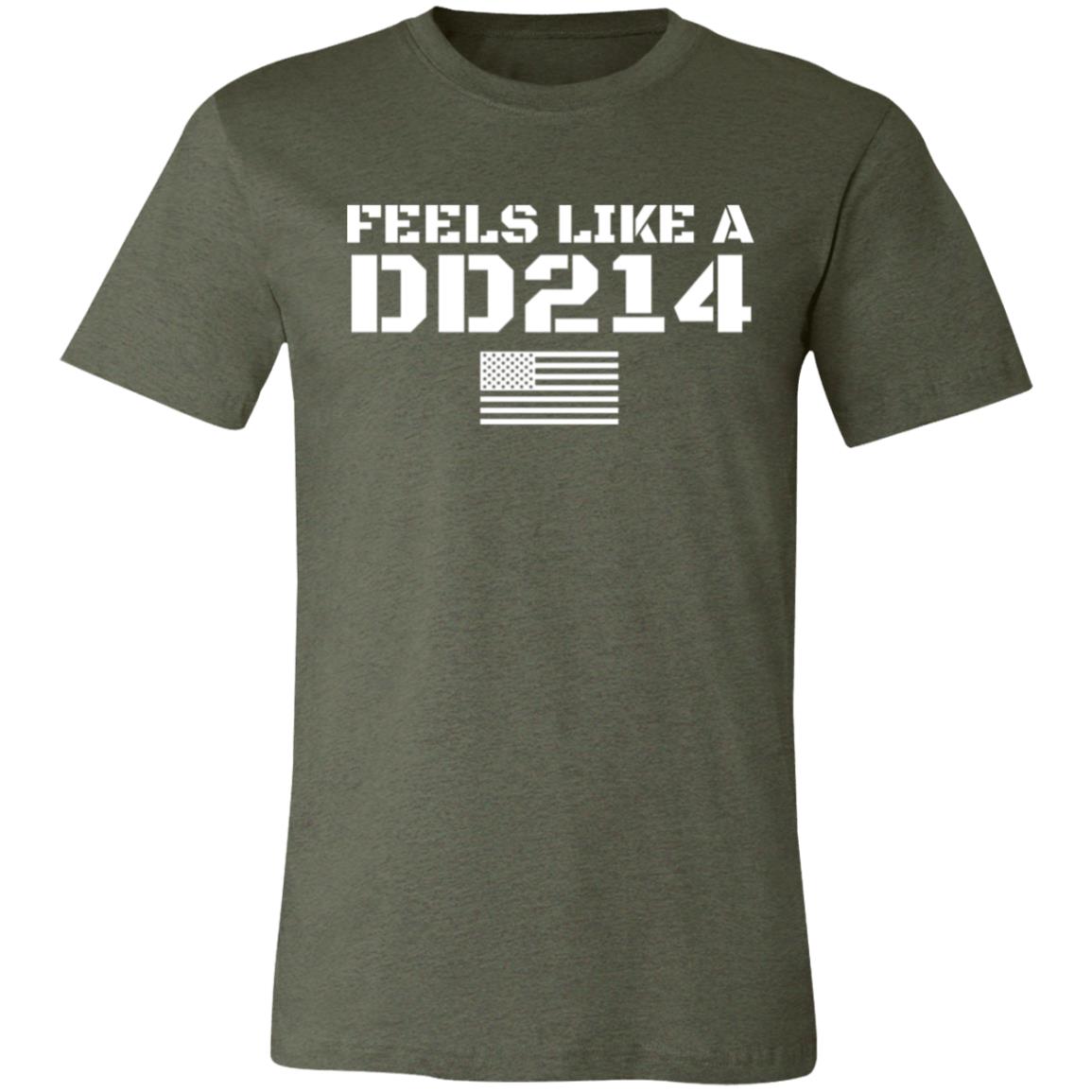 Feels Like A DD214 T-Shirt
