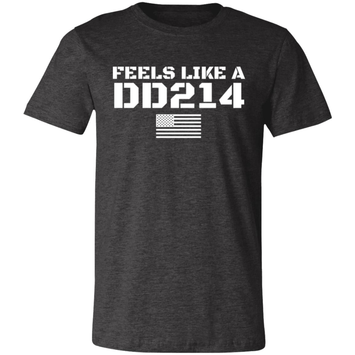 Feels Like A DD214 T-Shirt