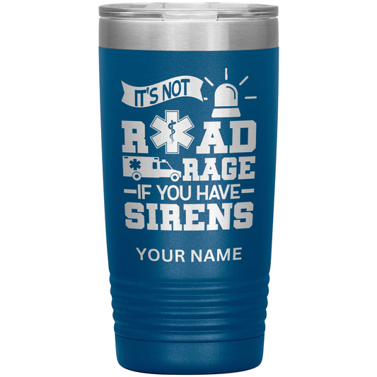 It's Not Road Rage Custom Tumbler