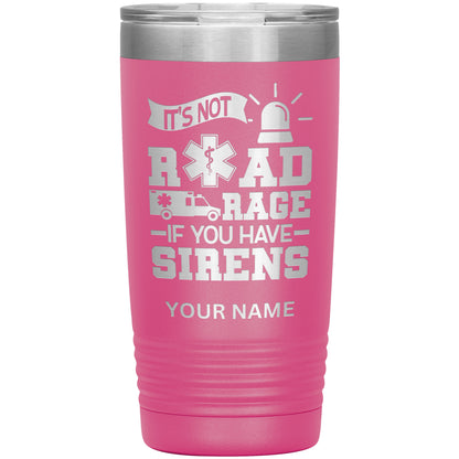 It's Not Road Rage Custom Tumbler