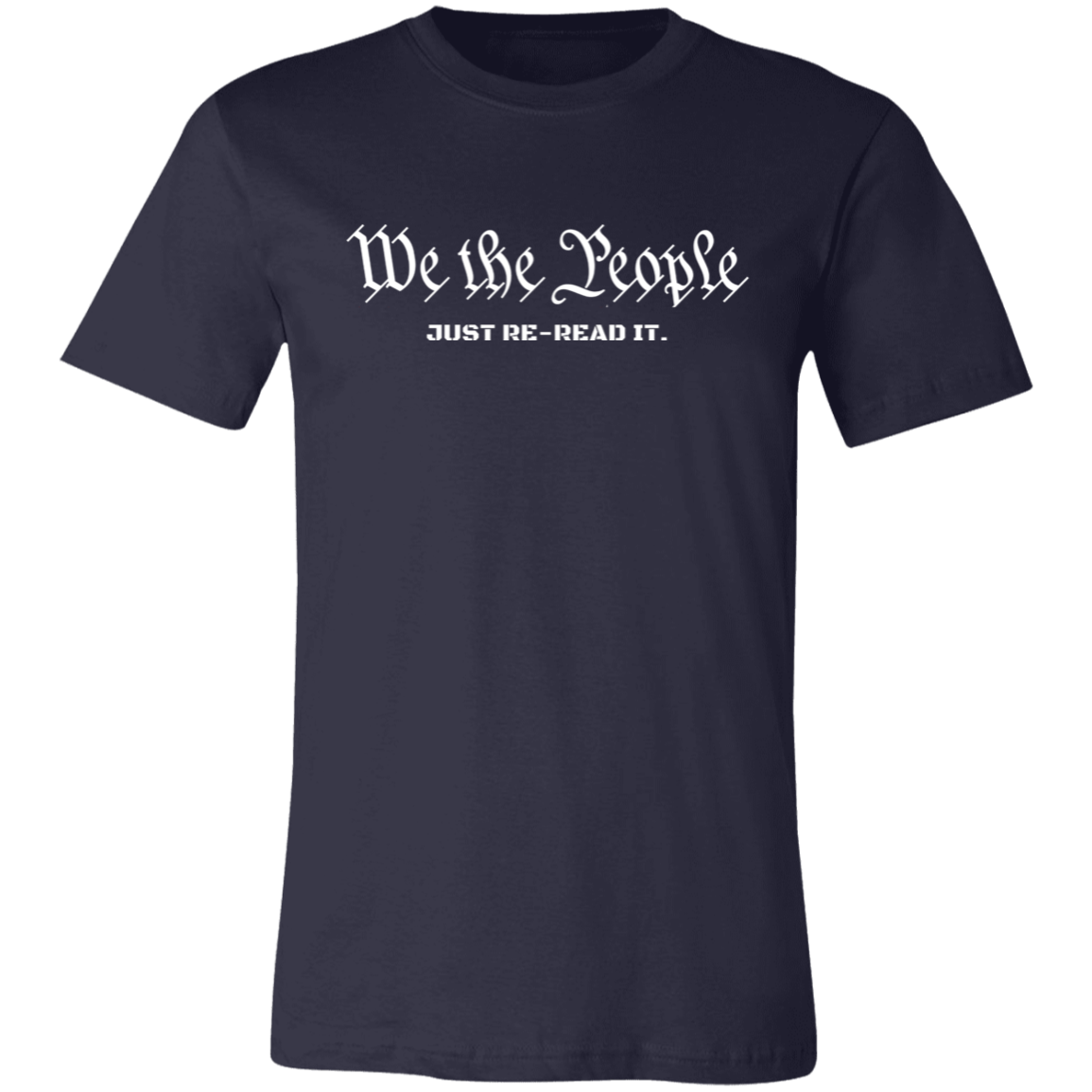 Just Re-Read it (U.S. Constitution) T-Shirt
