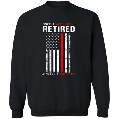 Retired Fire Rescue Once A Brother, Always A Brother Sweatshirt