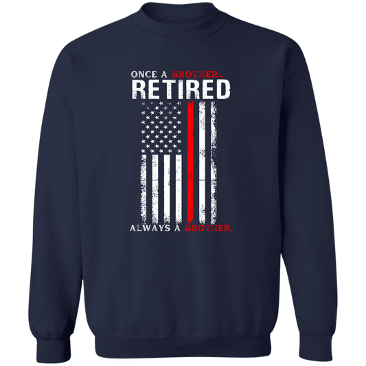 Retired Fire Rescue Once A Brother, Always A Brother Sweatshirt
