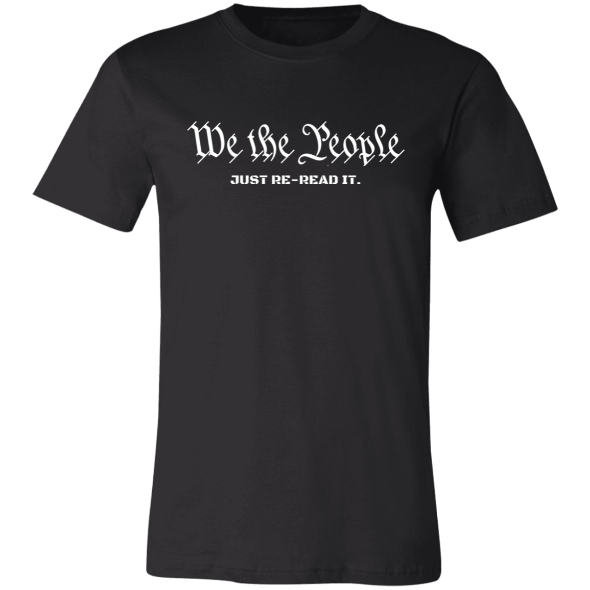 Just Re-Read it (U.S. Constitution) T-Shirt